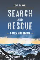 Keresés és mentés a Sziklás-hegységben - Search and Rescue Rocky Mountains