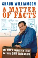 Tények kérdése - Egy ember utazása a nemzet kvízmániájába - Matter of Facts - One Man's Journey into the Nation's Quiz Obsession