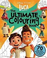 Disney Pixar Luca: A végső kifestőkönyv - Disney Pixar Luca: The Ultimate Colouring Book