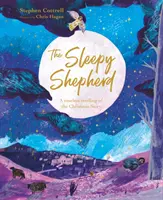 Az álmos pásztor: A karácsonyi történet időtlen elbeszélése - The Sleepy Shepherd: A Timeless Retelling of the Christmas Story