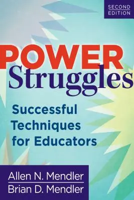 Hatalmi harcok: Sikeres technikák pedagógusoknak - Power Struggles: Successful Techniques for Educators