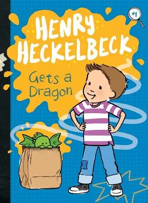 Henry Heckelbeck kap egy sárkányt, 1 - Henry Heckelbeck Gets a Dragon, 1