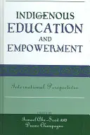 Őslakosok oktatása és felhatalmazása: Nemzetközi perspektívák - Indigenous Education and Empowerment: International Perspectives