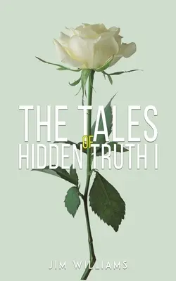 A rejtett igazság történetei I - Tales of Hidden Truth I