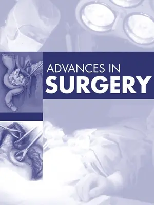 Advances in Surgery, 2021, 55. - Advances in Surgery, 2021, 55