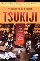 Tsukiji: A halpiac a világ közepén - Tsukiji: The Fish Market at the Center of the World