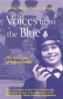 Hangok a kékből: A rendőrnők valódi élete - Voices from the Blue: The Real Lives of Policewomen