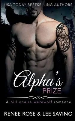 Alpha díja: A Billionaire Werewolf Romance - Alpha's Prize: A Billionaire Werewolf Romance