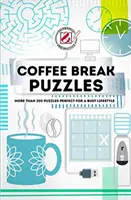 Overworked & Underpuzzled: Kávészüneti rejtvények: Több mint 200 rejtvény tökéletes az elfoglalt életmódhoz - Overworked & Underpuzzled: Coffee Break Puzzles: More Than 200 Puzzles Perfect for a Busy Lifestyle