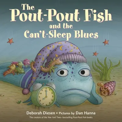 A ducogó hal és a nem tudok aludni blues - The Pout-Pout Fish and the Can't-Sleep Blues