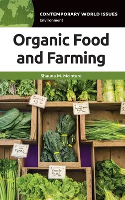 Bioélelmiszerek és biogazdálkodás: A Reference Handbook - Organic Food and Farming: A Reference Handbook