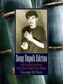 Sonny Umpad's Eskrima: Egy filippínó harcművészetmester élete és tanításai - Sonny Umpad's Eskrima: The Life and Teachings of a Filipino Martial Arts Master