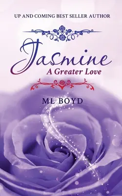 Jázmin: A Greater Love - Jasmine: A Greater Love