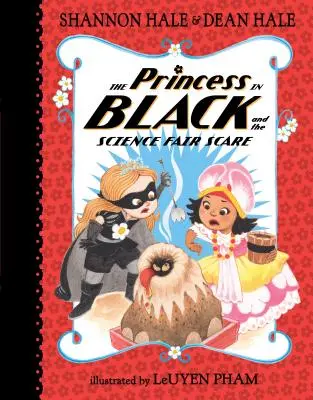 A fekete hercegnő és a tudományos vásár ijesztgetése - The Princess in Black and the Science Fair Scare