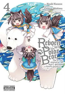 Újjászületés jegesmedveként, 4. kötet: A legenda arról, hogyan lettem az erdő őre - Reborn as a Polar Bear, Vol. 4: The Legend of How I Became a Forest Guardian