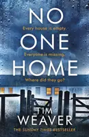 No One Home - A kötelezően olvasandó Richard & Judy-triller és a Sunday Times bestsellere - No One Home - The must-read Richard & Judy thriller pick and Sunday Times bestseller