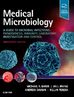 Orvosi mikrobiológia: A Guide to Microbial Infections: Patogenezis, immunitás, laboratóriumi vizsgálat és ellenőrzés - Medical Microbiology: A Guide to Microbial Infections: Pathogenesis, Immunity, Laboratory Investigation and Control