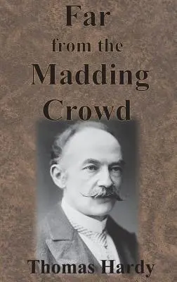 Távol a bolondokházától - Far from the Madding Crowd