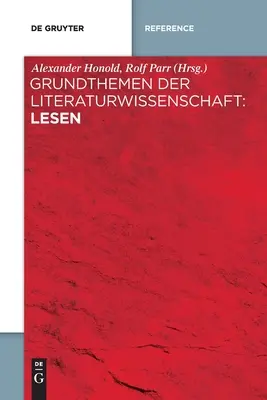 Grundthemen der Literaturwissenschaft: Lesen