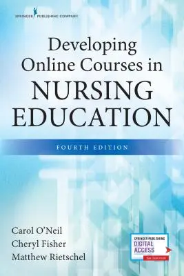 Online kurzusok fejlesztése az ápolói oktatásban, negyedik kiadás - Developing Online Courses in Nursing Education, Fourth Edition