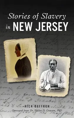 A rabszolgaság történetei New Jerseyben - Stories of Slavery in New Jersey