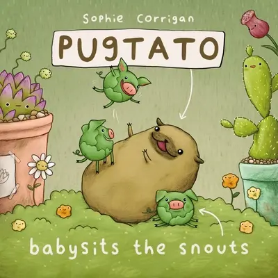 Pugtato babusgatja a taknyosokat - Pugtato Babysits the Snouts