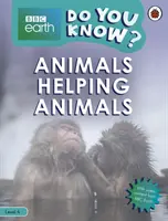 Állatok segítik az állatokat - BBC Earth Do You Know...? 4. szint - Animals Helping Animals - BBC Earth Do You Know...? Level 4