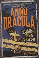 Anno Dracula 1918: A véres vörös báró - Anno Dracula 1918: The Bloody Red Baron