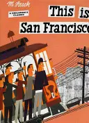 Ez San Francisco: A Children's Classic - This Is San Francisco: A Children's Classic