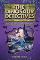 A Dinoszauruszdetektívek a Drakula, sárkányok és dinoszauruszok című könyvben - The Dinosaur Detectives in Dracula, Dragons and Dinosaurs