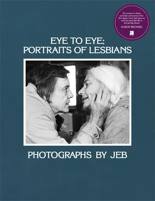 Szemtől szemben: Leszbikusok portréi - Eye to Eye: Portraits of Lesbians