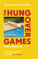 Hungover Games - Skvěle vtipné memoáry o mateřství, které se staly bestsellerem Sunday Times. - Hungover Games - The gloriously funny Sunday Times bestselling memoir of motherhood