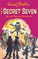 Titkos hét: Titkos hét tűzijáték - 11. könyv - Secret Seven: Secret Seven Fireworks - Book 11