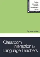 Osztálytermi interakció nyelvtanároknak - Classroom Interaction for Language Teachers