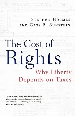 A jogok ára: Miért függ a szabadság az adóktól - The Cost of Rights: Why Liberty Depends on Taxes