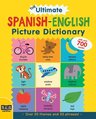 A végső spanyol-angol képszótár - The Ultimate Spanish-English Picture Dictionary