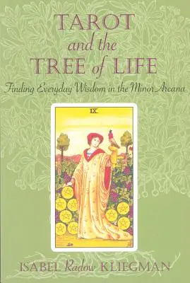 Tarot és az Életfa: A mindennapi bölcsesség megtalálása a kisebb arkánumokban - Tarot and the Tree of Life: Finding Everyday Wisdom in the Minor Arcana