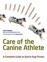 A kutyás sportoló gondozása - Care Of The Canine Athlete