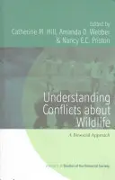 A vadon élő állatokkal kapcsolatos konfliktusok megértése: Bioszociális megközelítés - Understanding Conflicts about Wildlife: A Biosocial Approach
