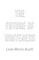 A fehérség jövője - The Future of Whiteness