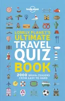 Lonely Planet's Ultimate Travel Quiz Book 1