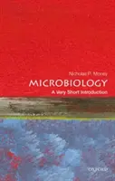 Mikrobiológia: Rövid bevezetés: A Very Short Introduction - Microbiology: A Very Short Introduction