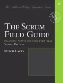 A Scrum Field Guide: Agilis tanácsok az első évre és azon túl is - The Scrum Field Guide: Agile Advice for Your First Year and Beyond