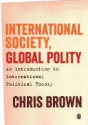 Nemzetközi társadalom, globális politeia: Bevezetés a nemzetközi politikai elméletbe - International Society, Global Polity: An Introduction to International Political Theory