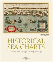 Történelmi tengeri térképek: Víziók és utazások az idők során - Historical Sea Charts: Visions and Voyages Through the Ages