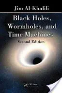 Fekete lyukak, féreglyukak és időgépek - Black Holes, Wormholes and Time Machines