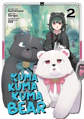 Kuma Kuma Kuma Kuma Bear (Manga) 2. kötet - Kuma Kuma Kuma Bear (Manga) Vol. 2