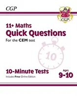 11+ CEM 10 perces tesztek: Matematika gyors kérdések - 9-10 éves korosztály (online kiadással) - 11+ CEM 10-Minute Tests: Maths Quick Questions - Ages 9-10 (with Online Edition)
