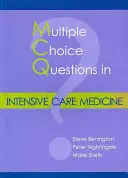 Többszörös választási kérdések az intenzív terápiában - Multiple Choice Questions in Intensive Care Medicine