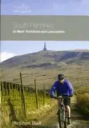 Průvodce horskými koly - Jižní Penniny v hrabství West Yorkshire a Lancashire - Mountain Bike Guide - South Pennines of West Yorkshire and Lancashire
